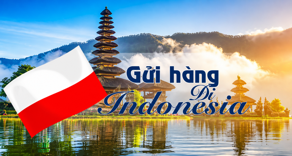 gửi hàng đi Indonesia'